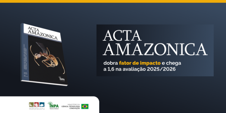 Acta Amazônica dobra fator de impacto e atinge 1,6 na avaliação 2025-2026